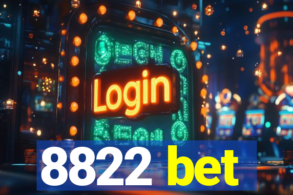 8822 bet